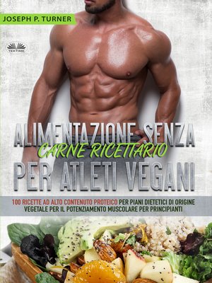 cover image of Alimentazione Senza Carne Ricettario Per Atleti Vegani